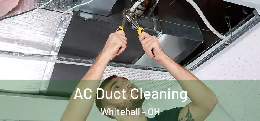  AC Duct Cleaning Whitehall - OH